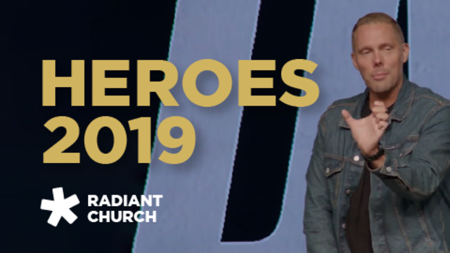 Heroes 2019 | Radiant Church