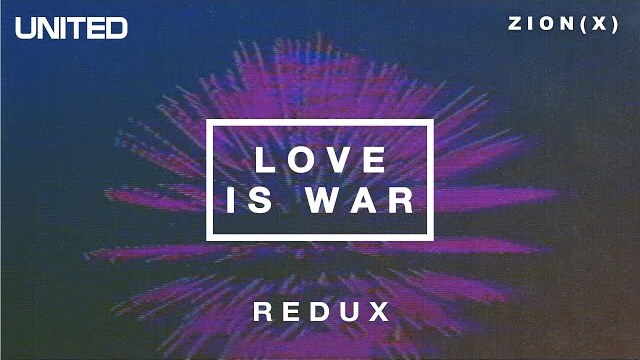 Love is War - Redux | Hillsong UNITED