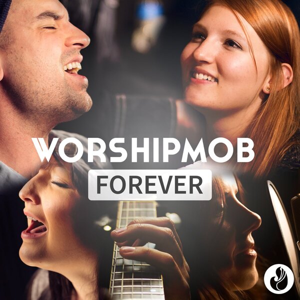 Forever - EP | WorshipMob