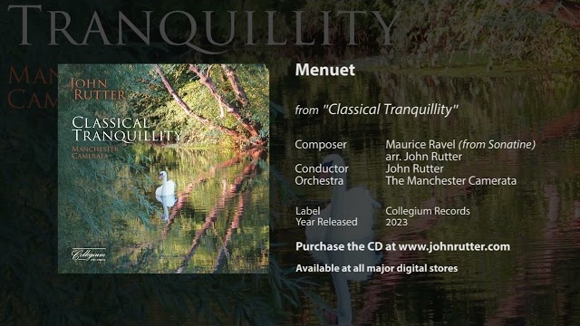 Menuet - Maurice Ravel, arr. John Rutter, The Manchester Camerata
