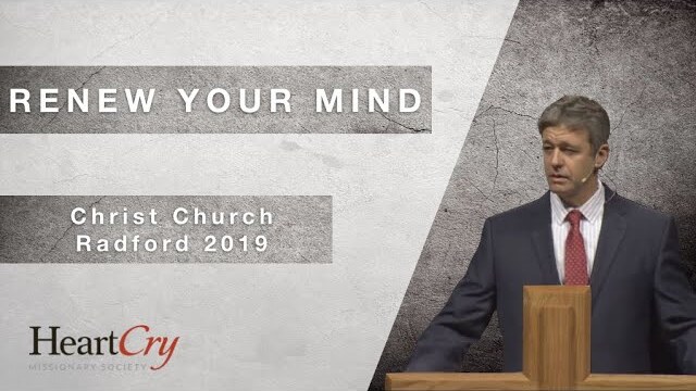 Paul Washer | Renew Your Mind | Christ Church Radford