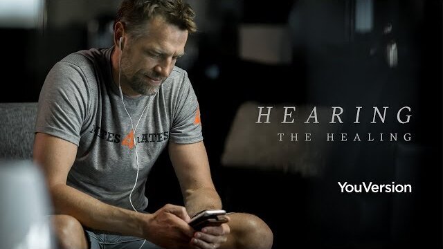 Hearing the Healing: A YouVersion Story