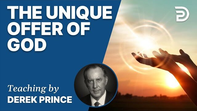 🎁 The Unique Offer of God - Derek Prince