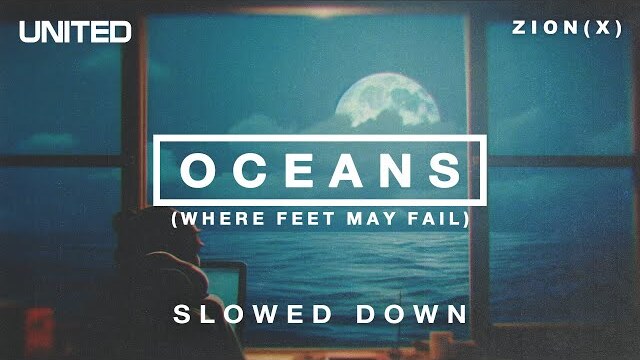 Oceans (Where Feet May Fail) - Slowed Down | Hillsong UNITED