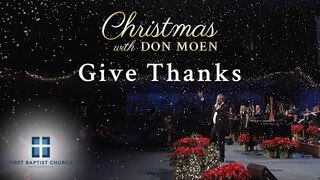 Don Moen - Give Thanks (Live) | First Baptist Jacksonville 2015/12/20