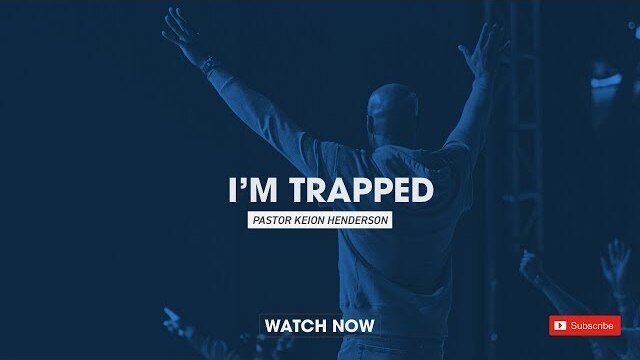 I’m Trapped | Overcoming Ordinary Series | Pastor Keion Henderson