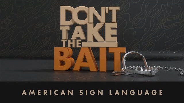 ASL Sign Language Interpretation // Don't Take The Bait // Week 2 - The Trap Of Revenge