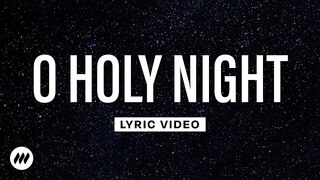 O Holy Night | Official Lyric Video | Life.Church Worship