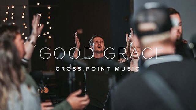 Good Grace | Cross Point Music