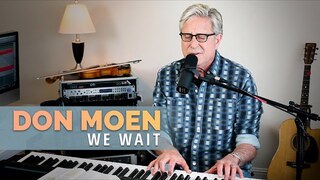 Don Moen - We Wait