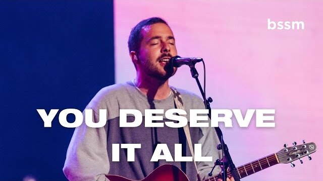 You Deserve It All | Sam Udy | BSSM Encounter Room Live From School