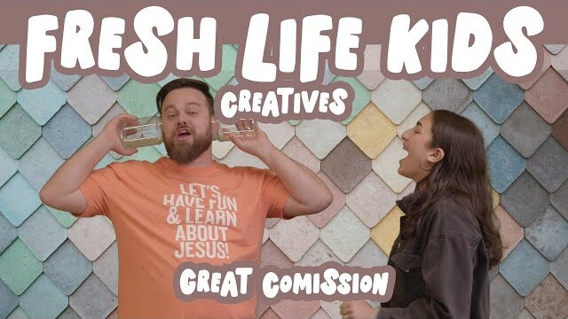 Fresh Life Kids | Great Commission | Creatives