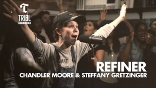 Refiner (feat. Chandler Moore & Steffany Gretzinger) | Maverick City Music | TRIBL