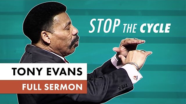 Stop the Cycle of Generational Sin | Tony Evans Sermon