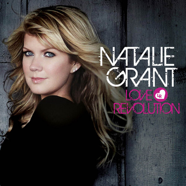 Love Revolution | Natalie Grant