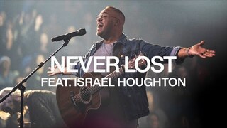 Never Lost feat. Israel Houghton | Live From Elevation Ballantyne | Elevation Worship