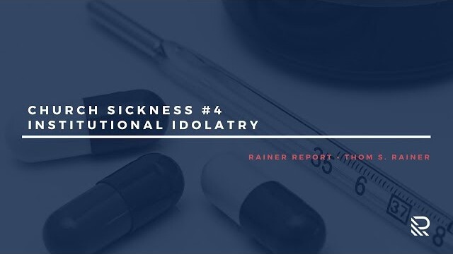 Church Sickness #4: Institutional Idolatry