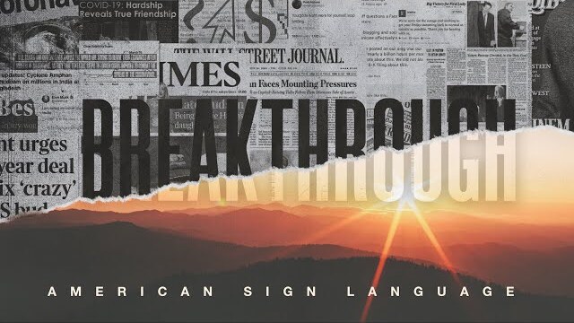 ASL Sign Language Interpretation // Breakthrough // Week 1 - Power of Prayer