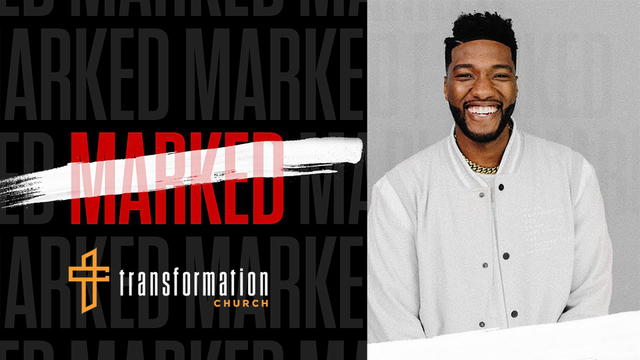 Marked | Transformation Church