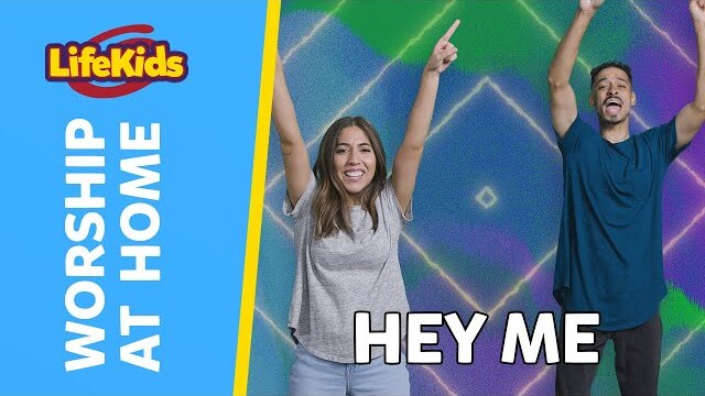 HEY ME | Worship at Home With LifeKids