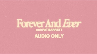 Forever And Ever (feat @Pat Barrett) [Audio Only]