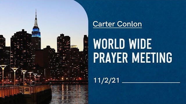 Worldwide Prayer Meeting 11/2/21