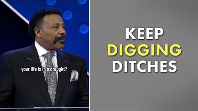 Keep Digging Ditches - Tony Evans Sermon Clip