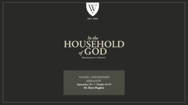 In the Household of God - Good, Disciplined Servants