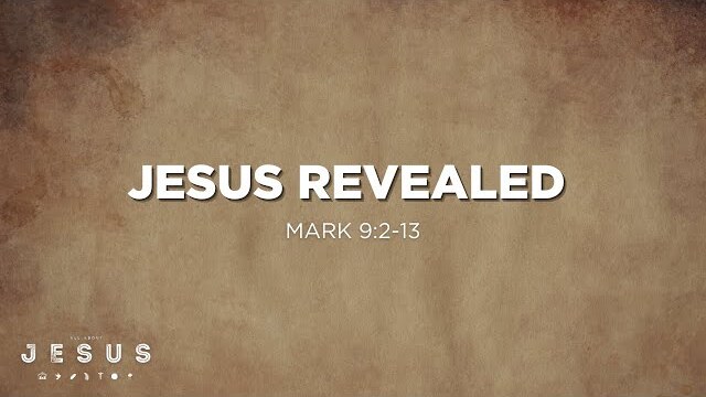 Jesus Revealed (Mark 9:2-13) | EDGE 5th & 6th Grade Ministry | Nathan Yovichin