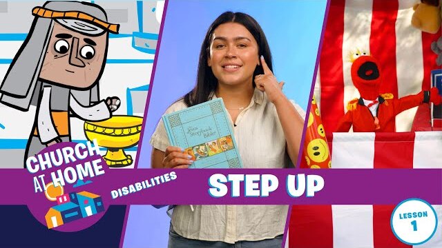 Church at Home | Disabilities | Step Up Lesson 1