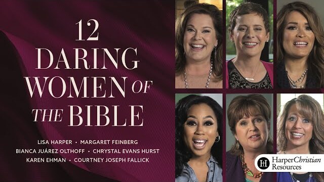12 Daring Women of the Bible Study