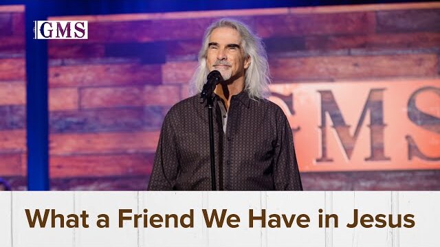 What a Friend We Have in Jesus | Guy Penrod