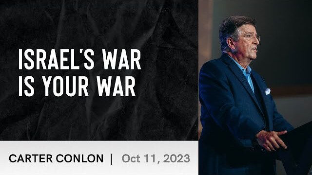 Israel's War is Your War | Carter Conlon | 10/11/2023