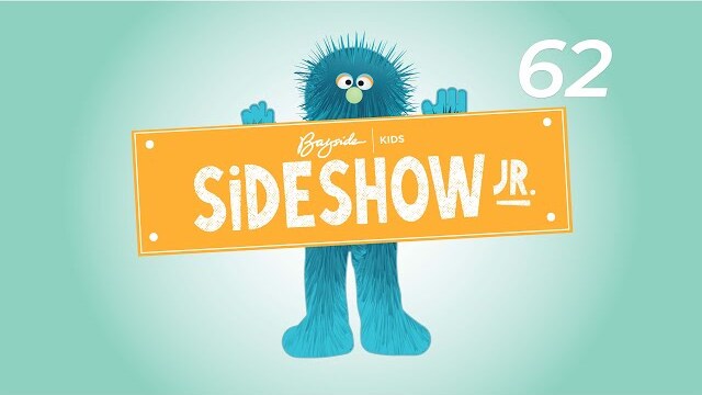 Sideshow Jr. - Episode 62 - God Guides Us
