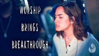 Worship brings BREAKTHROUGH! - WorshipMob