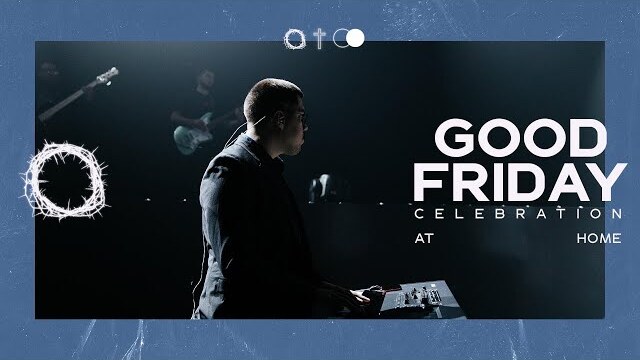 Good Friday - Church at Home - Live Stream