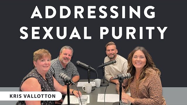 Addressing Sexual Purity | Kris Vallotton