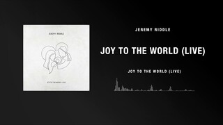 Joy to the World (Live) – Jeremy Riddle (Visualizer)