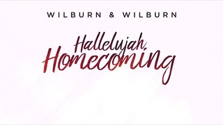Wilburn & Wilburn "Hallelujah Homecoming" Official Lyric Video