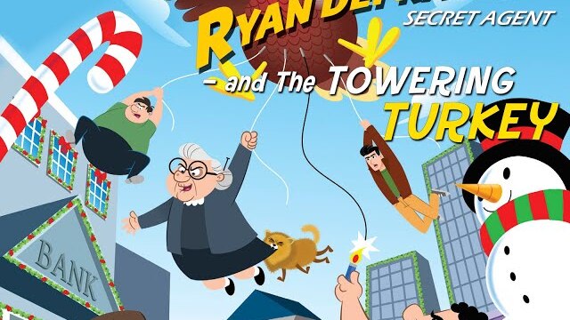 Ryan Defrates: Secret Agent | Season 1 | Episode 6 | The Towering Turkey | Chris Burnett