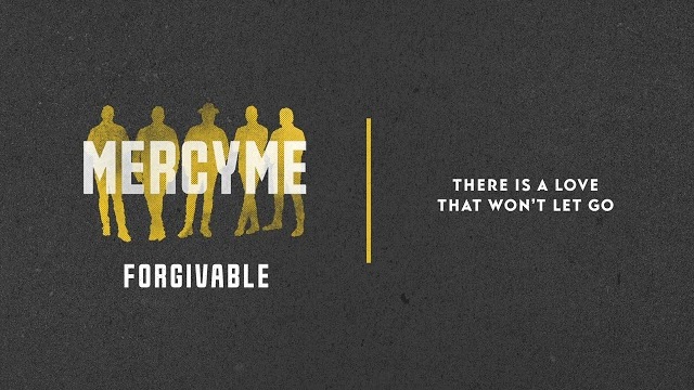 MercyMe - Forgivable (Official Lyric Video)