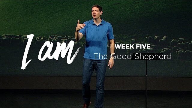 I Am (Part 5) - The Good Shepherd