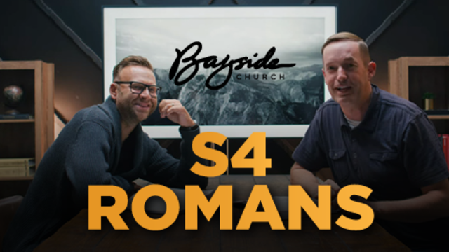 S4 Romans | Bayside Church