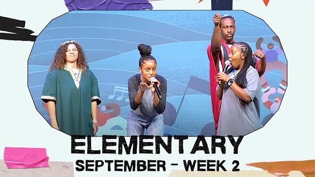 Elementary Weekend Experience - September Week 2 - Harmony