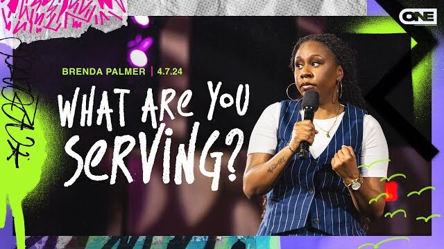 What are you Serving? - Brenda Palmer
