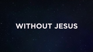 Brian Free & Assurance "Without Jesus" (Official Lyric Video)
