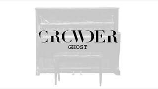 Crowder - Ghost (Lyric Video)