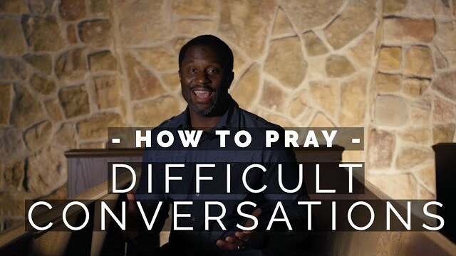 How to Pray for Difficult Conversations