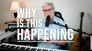 Why is this happening? A message from Don Moen