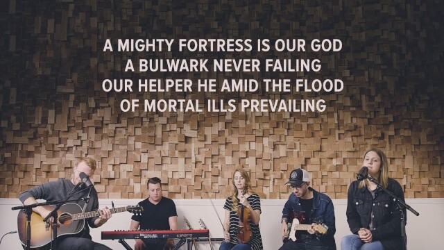 "I Need You" and "A Mighty Fortress Is Our God"